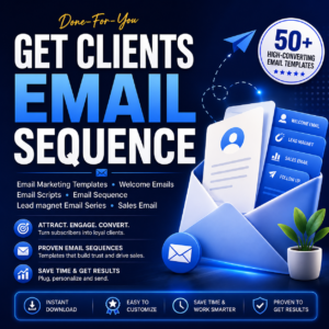 Get Clients Email Sequence, Email Marketing Templates, Welcome Emails, Email Scripts, Email Sequence, Lead magnet Email Series, Sales Email